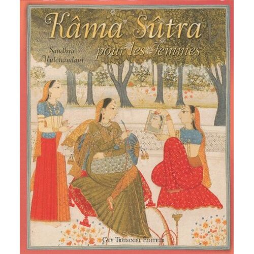 Kâma Sûtra - Pour Les Femmes