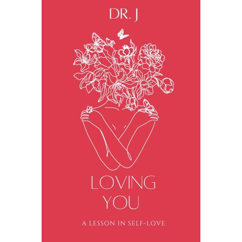 Loving You: A Lesson In Self Love