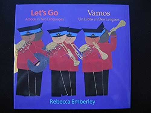 Let's Go/Vamos: A Book In Two Languages/Vamos : Un Libro En Dos Lenguas