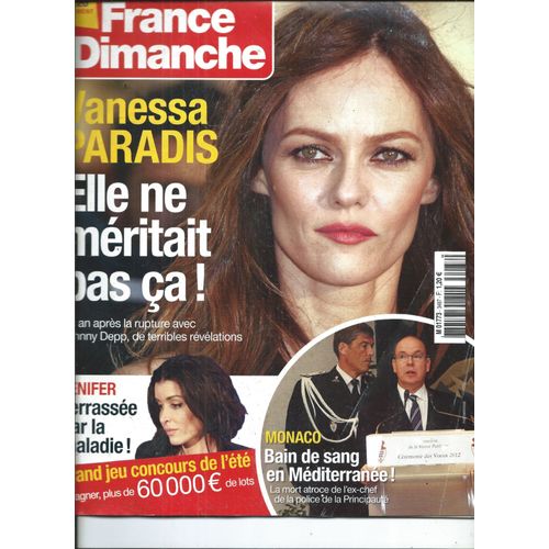 France Dimanche 28/06/2013 Vanessa Paradis, Jenifer, Yvan Attal & Charlotte Gainsbourg, Romane Serda, Jean-Louis Scherrer, Catherine Lara, Bernard Hinault, Fanny Ardant, James Gandolfini, G. Depardieu