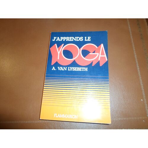 J'apprends Le Yoga