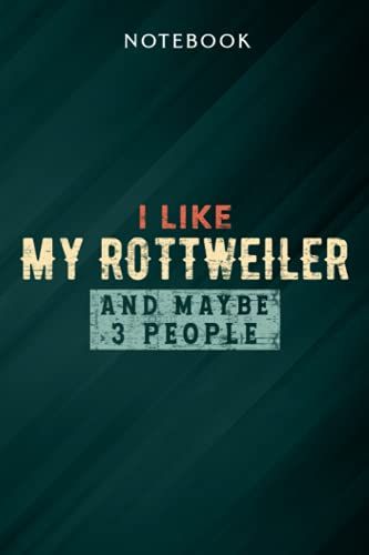 I Like Coffee My Rottweiler And Maybe 3 People Family Notebook: Gifts For Women/Best Friend/Mom/Wife/Girlfriend/Boss/Coworker/Nurse/Encouragement Birthday, Menu