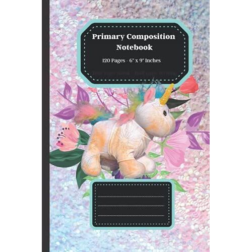 Primary Composition Notebook: Elementary Composition And Story Journaling Notebook - Pink Girl Unicorn | 120 Pages Half Page Blank | Half Page Writing Lined | Size 6" X 9".