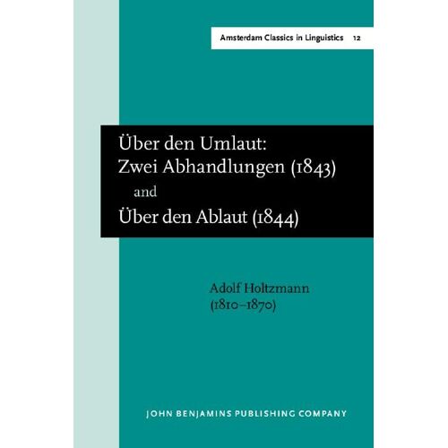 'ueber Den Umlaut: Zwei Abhandlungen' (Carlsruhe, 1843) And 'ueber Den Ablaut' (Carlsruhe, 1844)