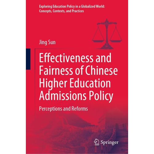 Effectiveness And Fairness Of Chinese Higher Education Admissions Policy