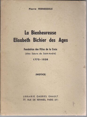 La Bienheureuse Jeanne-Elizabeth, Bichier Des Ages. ( Notice)