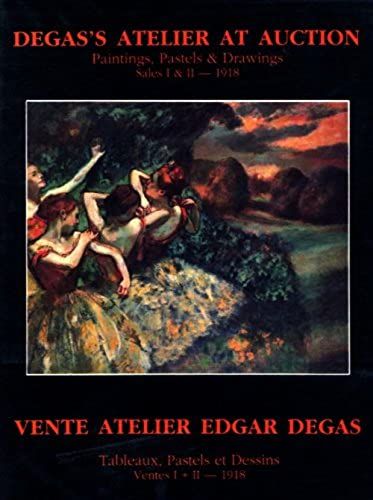 Degas's Atelier At Auction: Vente Atelier Edgar Degas