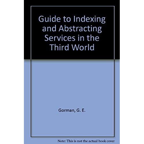 Guide To Current Indexing And Abstracting Services In The Third World