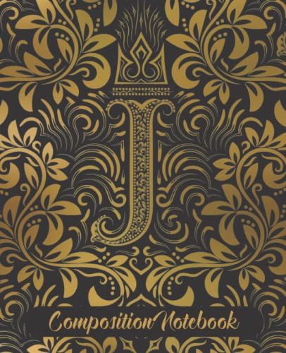 Monogram Capital Letter J Composition Notebook | College Ruled | Luxury Gold And Black Monogram Letter Design | Composition Notebook For School Home ... Logo In Elegant Font With Overlaying Design