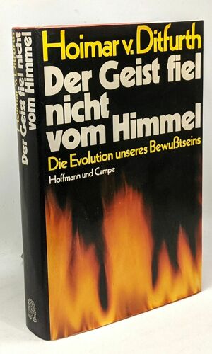 Der Geist Fiel Nicht Vom Himmel: D. Evolution Unseres Bewusstseins