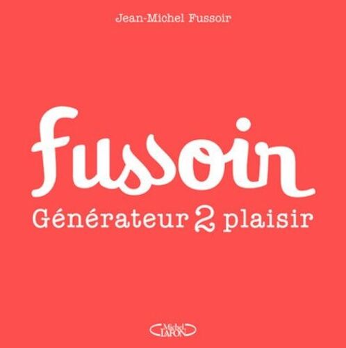 Fussoir - Générateur 2 Plaisir