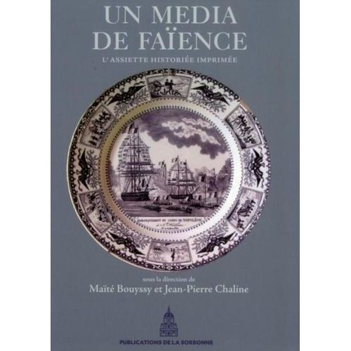 Un Media De Faïence - L'assiette Historiée Imprimée