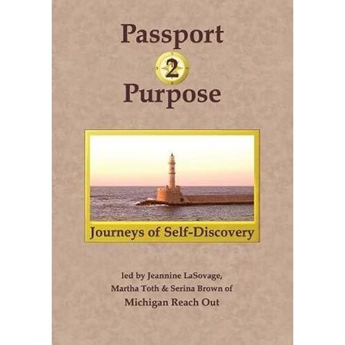 Passport 2 Purpose: Journeys Of Self-Discovery