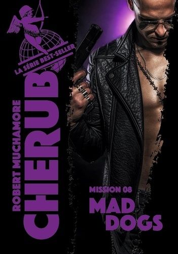Cherub - Tome 8 - Mad Dogs