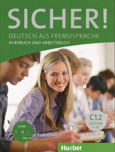 Sicher! C1/2. Kurs- Und Arbeitsbuch Mit Cd-Rom Zum Arbeitsbuch Lektion 7-12