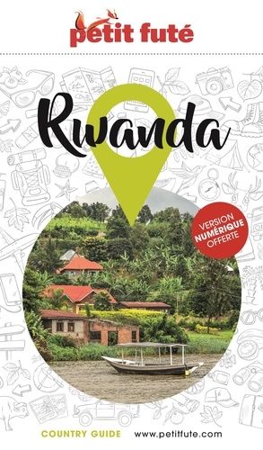Petit Futé Rwanda - Country Guide 2023