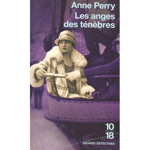 Anne Perry - Les Anges Des Tenebres - Grands Detectives N° 4009 - 2007