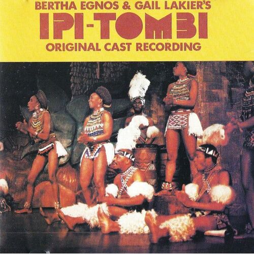 Bertha Egnos & Gail Lakier's Ipi Tombi: Original Cast Recording (Gatefold)[Gatefold]