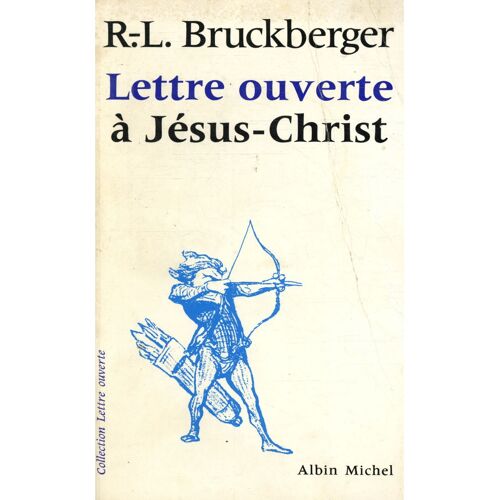 Lettre Ouverte À Jésus-Christ / Service De Presse / Bruckberger, Raymond Leopold / Réf: 22491