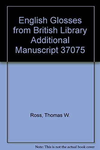 English Glosses From British Library Additional Manuscript 37075