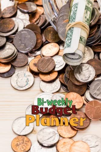 Bi-Weekly Budget Planner: Bi-Weekly Budget Plan For Young Adults Record And Track All Income And Expenses To Create A Customized Weekly Budget Planner