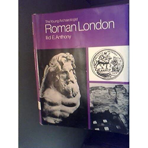 Roman London (Young Archaeologist Books)