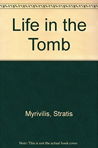 Life In The Tomb