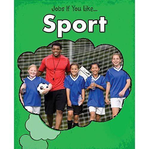 Sport (Young Explorer: Jobs If You Like...)