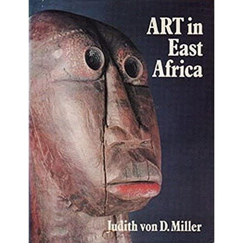 Art In East Africa: Contemporary Guide To East African Art