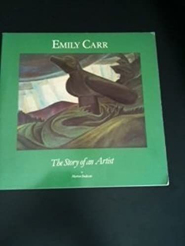 Emily Carr: Story Of An Artist