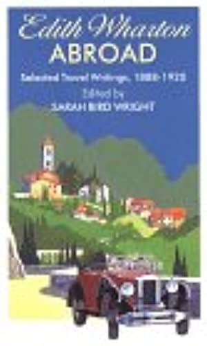 Edith Wharton Abroad: Selected Travel Writings, 1888-1920 (Thorndike Press Large Print Buckinghams)