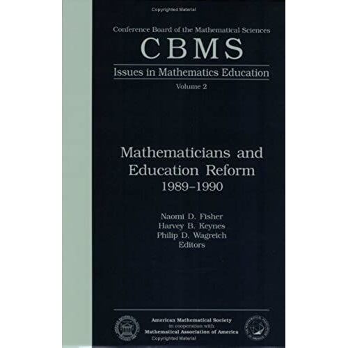 Mathematicians And Education Reform 1989-1990 (Cbms Issues In Mathematics Education)