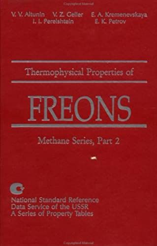 Thermophysical Properties Of Freons, Methane Series, Part 2: Methane Series (Natl Standard Reference Data Service Of The Ussr : A Series Of Property Tables V0l 9)