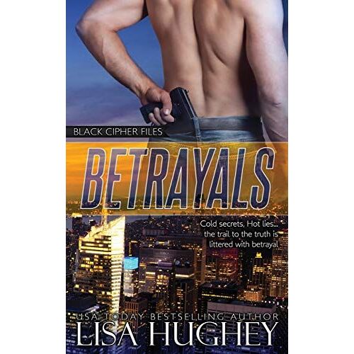 Betrayals (2) (Black Cipher Files)