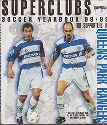 Queens Park Rangers 1998/99: Soccer Yearbook (Superteams)