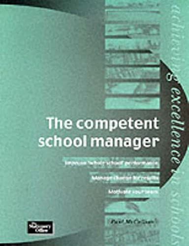 The Competent School Manager (Achieving Excellence In Schools)