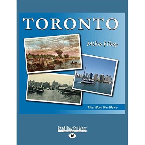 Toronto: The Way We Were