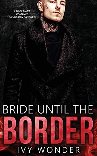 Bride Until The Border