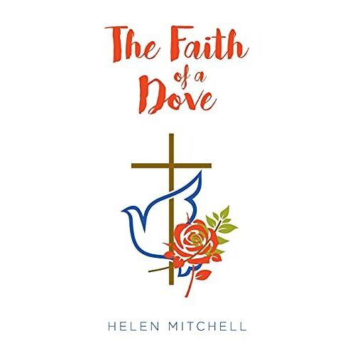 The Faith Of A Dove