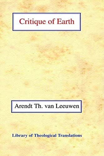 Critique Of Earth (Library Of Theological Translations)