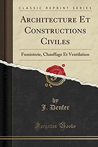 Denfer, J: Architecture Et Constructions Civiles