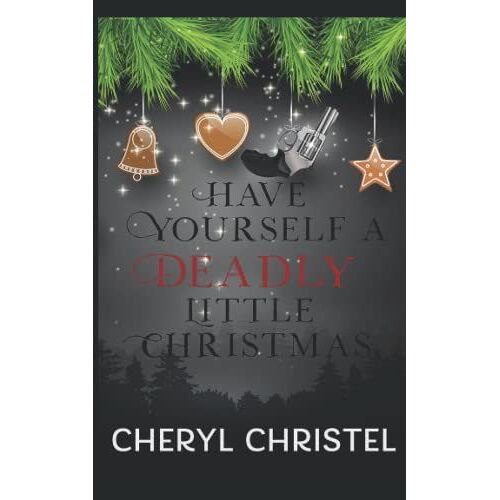 Have Yourself A Deadly Little Christmas