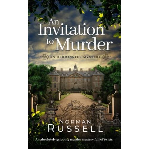 An Invitation To Murder An Absolutely Gripping Murder Mystery Full Of Twists