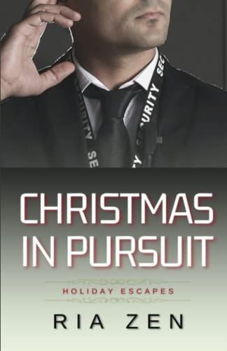 Christmas In Pursuit: A Bodyguard Romance