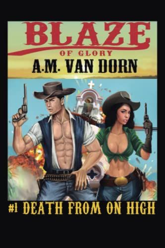 Blaze Of Glory #1-Death From On High