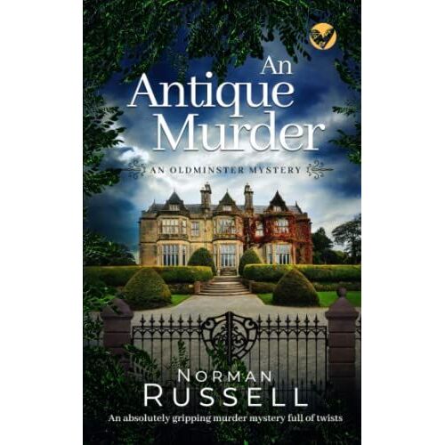 An Antique Murder An Absolutely Gripping Murder Mystery Full Of Twists