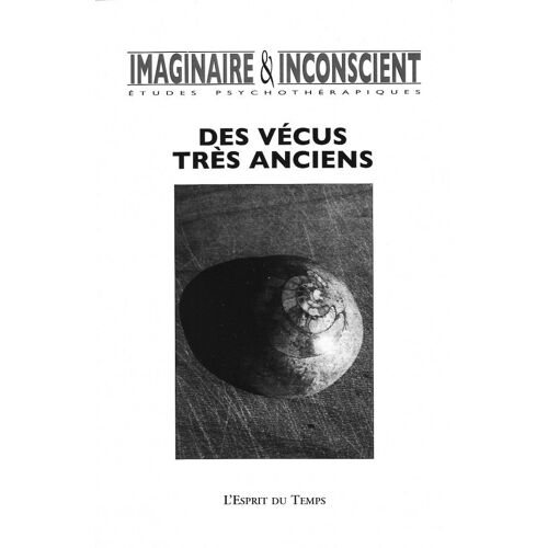 Imaginaire Et Inconscient 29 Des Vécus Très Anciens
