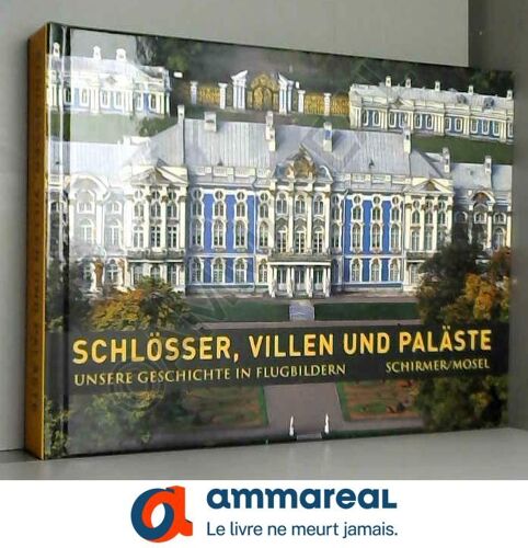 Schlösser, Villen Und Paläste