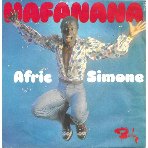 Afric Simone : Hafanana (Afric Simone - Stan Regal) 2'40 / Sahara (Afric Simone - Stan Regal) 3'10