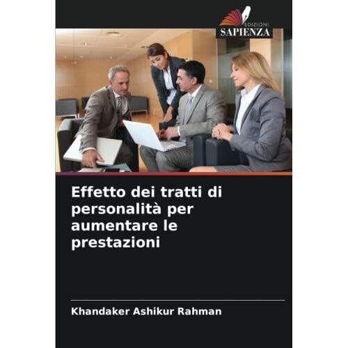 Effetto Dei Tratti Di Personalità Per Aumentare Le Prestazioni